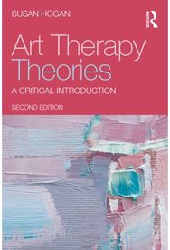Art Therapy Theories: A Critical Introduction