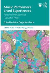 Music Performers Lived Experiences: Personal Perspectives: Volume Two