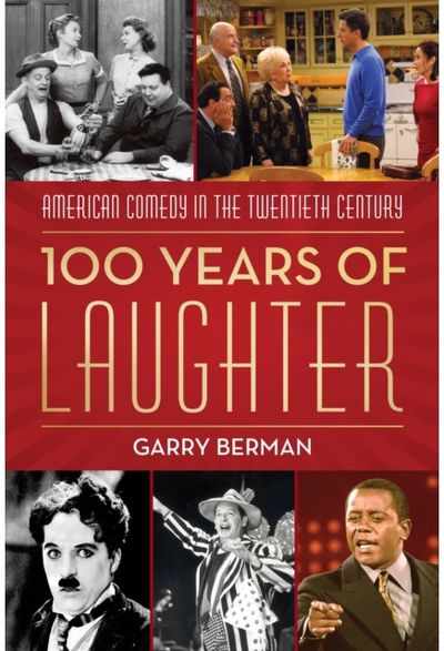 100 Years of Laughter: American Comedy in the Twentieth Century