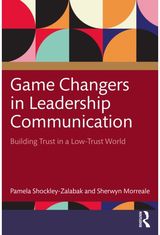 Game Changers in Leadership Communication: Building Trust in a Low Trust World