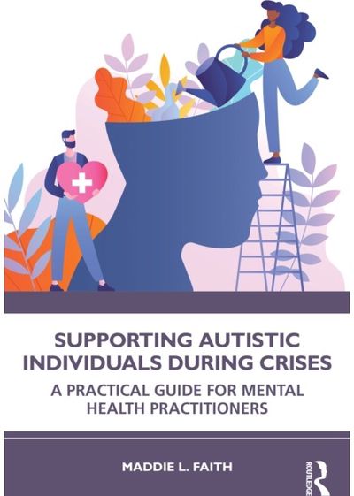 Supporting Autistic Individuals During Crises: A Practical Guide for Mental Health Practitioners
