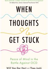 When Thoughts Get Stuck: Peace of Mind in the Battle Against OCD