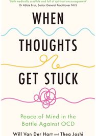 When Thoughts Get Stuck: Peace of Mind in the Battle Against OCD