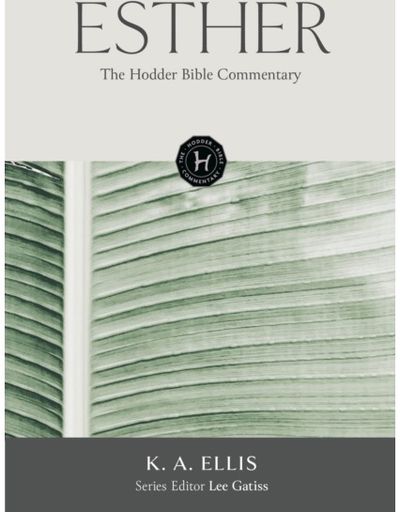 Hodder Bible Commentary: Esther