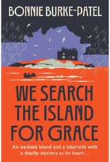We Search the Island for Grace: A beautifully written classic gothic crime novel of family, secrets and loss
