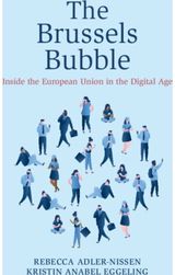 Brussels Bubble: Inside the European Union in the Digital Age