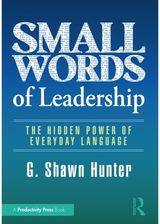 Small Words of Leadership: The Hidden Power of Everyday Language