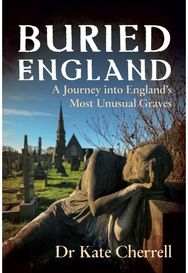 Memorials to the Dead: A Journey into England’s Most Unusual Graves