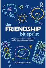 Friendship Blueprint: The Power of Social Connection for School, Family, and Career Success