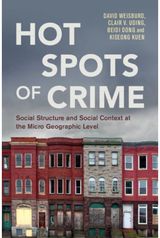 Hot Spots of Crime: Social Structure and Social Context at the Micro Geographic Level