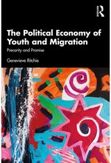 Political Economy of Youth and Migration: Precarity and Promise