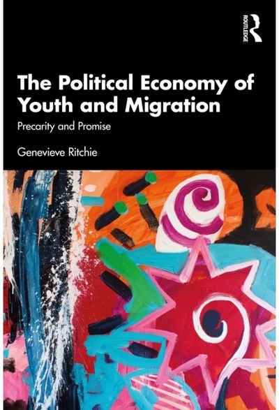 Political Economy of Youth and Migration: Precarity and Promise