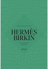 Story of the Hermes Birkin