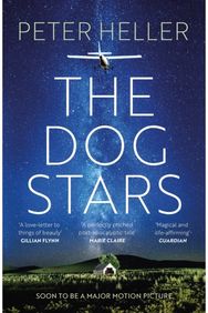 Dog Stars: The hope-filled story of a world changed by global catastrophe