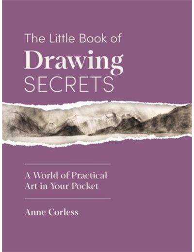 Little Book of Drawing Secrets: A World of Practical Art in Your Pocket