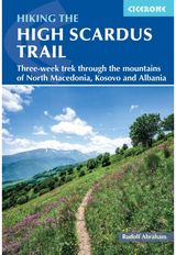 Hiking the High Scardus Trail: Three-week trek through the mountains of North Macedonia, Kosovo and Albania