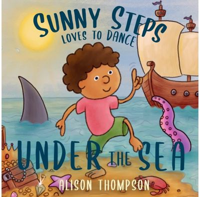 Sunny Steps Loves to Dance Under the Sea