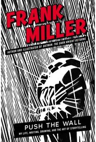 Push the Wall: My Life, Writing, Drawing and the Art of Storytelling