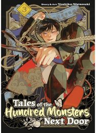 Tales of the Hundred Monsters Next Door Vol. 3