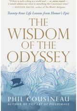 Wisdom of the Odyssey: Twenty-four Life Lessons from Homer's Epic