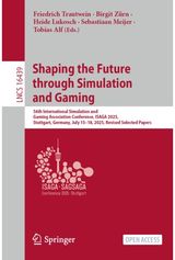 Shaping the Future through Simulation and Gaming: 56th International Simulation and Gaming Association Conference, ISAGA 2025, Stuttgart, Germany, July 15–18, 2025, Revised Selected Papers