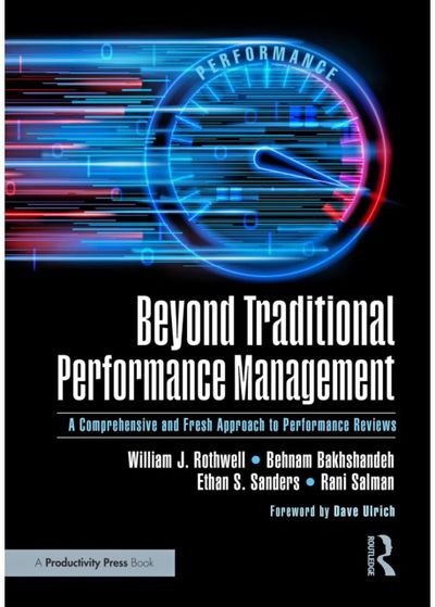 Beyond Traditional Performance Management: A Comprehensive and Fresh Approach to Performance Reviews