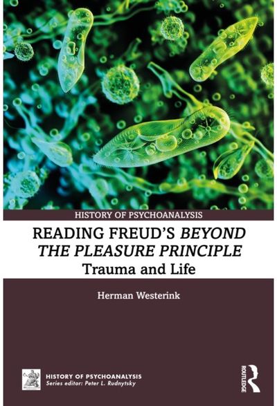 Reading Freud’s Beyond the Pleasure Principle: Trauma and Life