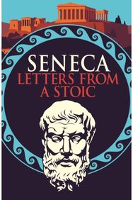 Seneca: Letters from a Stoic