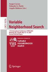 Variable Neighborhood Search: 11th International Conference, ICVNS 2025, Montreal, QC, Canada, May 12–14, 2025, Revised Selected Papers