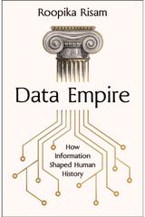 Data Empire: How Information Shaped Human History