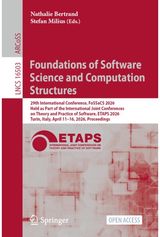 Foundations of Software Science and Computation Structures: 29th International Conference, FoSSaCS 2026, Held as Part of the International Joint Conferences on Theory and Practice of Software, ETAPS 2026, Turin, Italy, April 11–16, 2026,