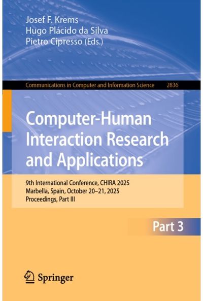Computer-Human Interaction Research and Applications: 9th International Conference, CHIRA 2025, Marbella, Spain, October 20–21, 2025, Proceedings, Part III