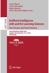 Artificial Intelligence with and for Learning Sciences. Past, Present, and Future Horizons: Second Workshop, WAILS 2025, Cagliari, Italy, December 10–12, 2025, Proceedings