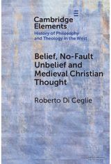 Belief, No-Fault Unbelief and Medieval Christian Thought