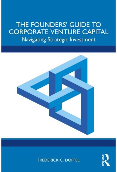 Founders’ Guide to Corporate Venture Capital: Navigating Strategic Investment