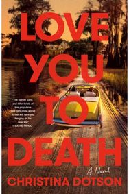 Love You To Death: A Novel