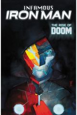 Infamous Iron Man: The Rise Of Doom