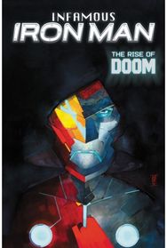 Infamous Iron Man: The Rise Of Doom