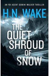 Quiet Shroud of Snow: A Gripping FBI Crime Thriller