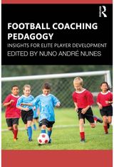 Football Coaching Pedagogy: Insights for Elite Player Development