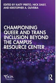 Championing Queer and Trans Inclusion Beyond the Campus Resource Center