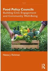 Food Policy Councils: Building Civic Engagement and Community Well-Being