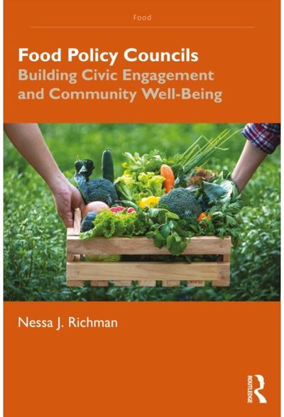 Food Policy Councils: Building Civic Engagement and Community Well-Being