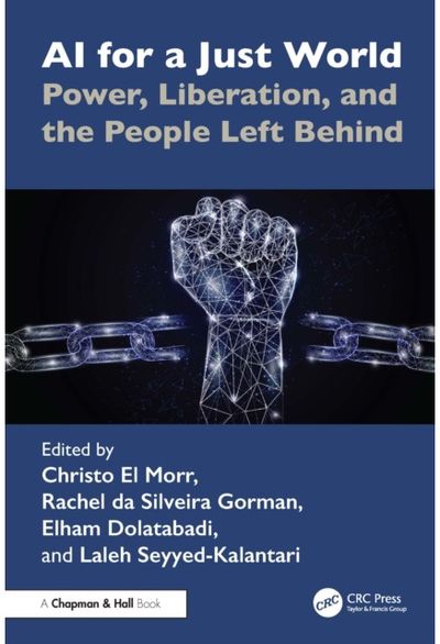 AI for a Just World: Power, Liberation, and the People Left Behind