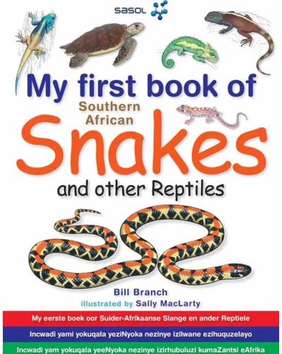 My First Book: South African Snakes & Reptiles