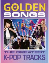Golden Songs: The Greatest K-Pop Tracks