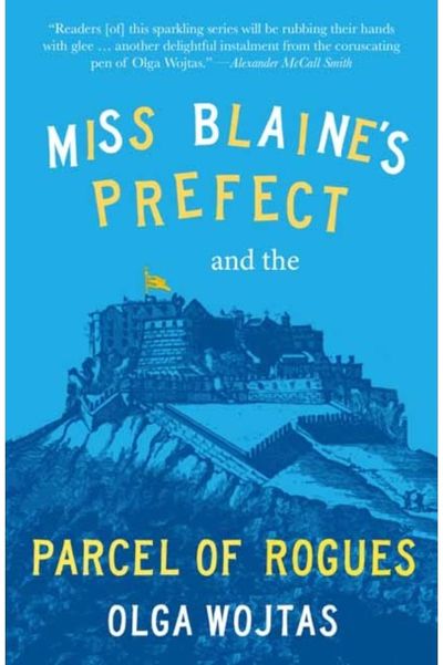 Miss Blaine’s Prefect and the Parcel of Rogues
