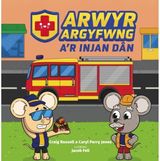 Arwyr Argyfwng ar Injan Dan