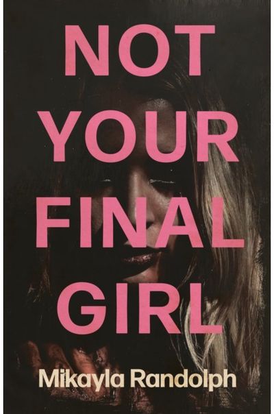 Not Your Final Girl