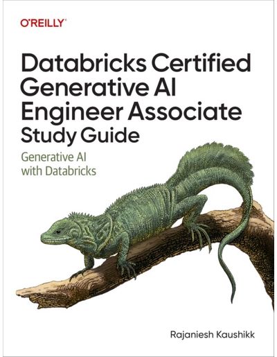 Databricks Certified Generative AI Engineer Associate Study Guide: Generative AI with Databricks